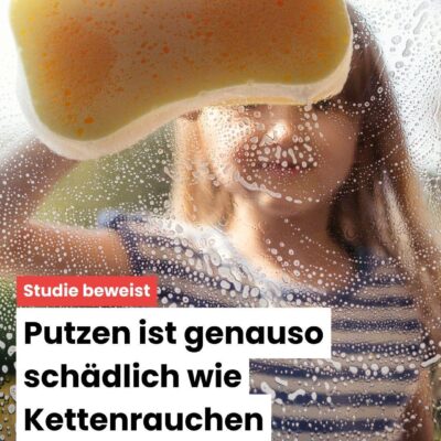 Putzen macht tot?